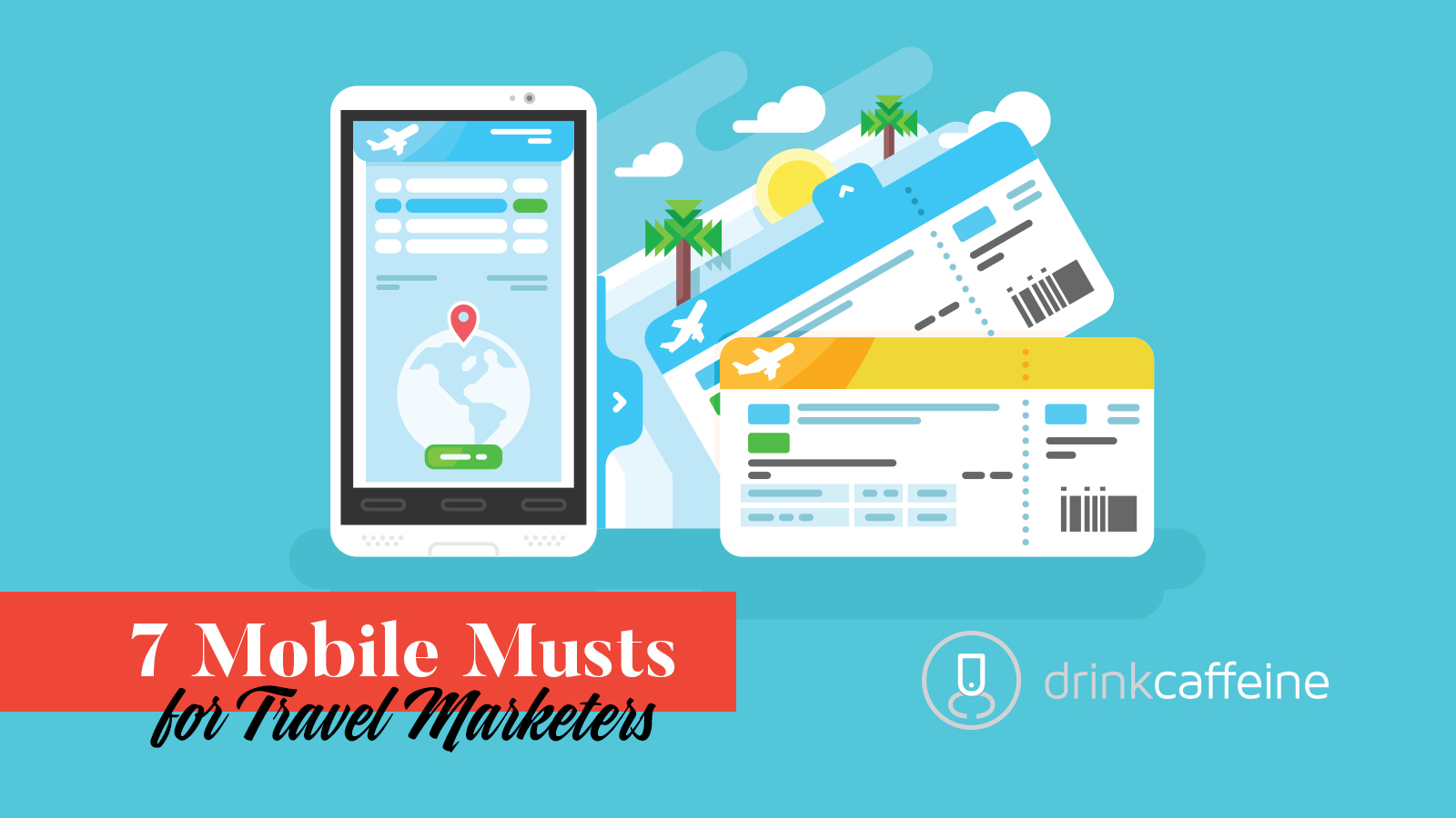 7 Mobile musts for traveler marketers. blog image