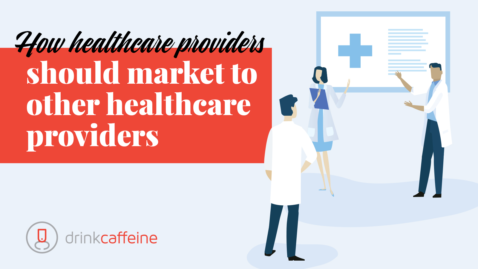 A checkup on Provider-to-Provider marketing blog image