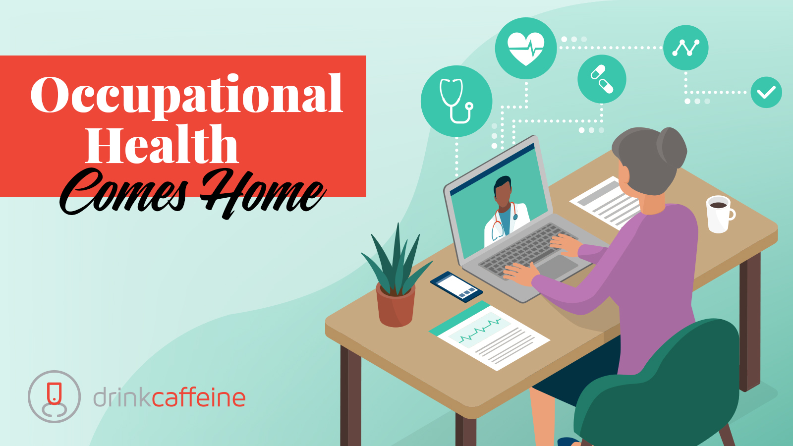 As people work remotely, the demand for a new kind of occupational healthcare will rise blog image