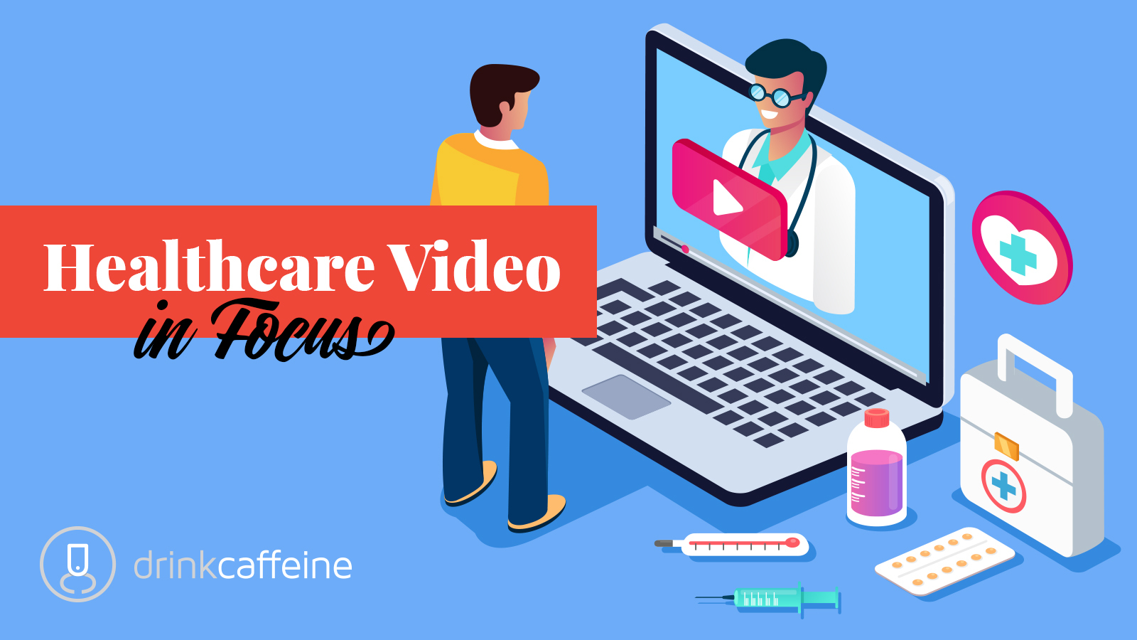 3 Ways To Build A Better Healthcare Video Stack blog image